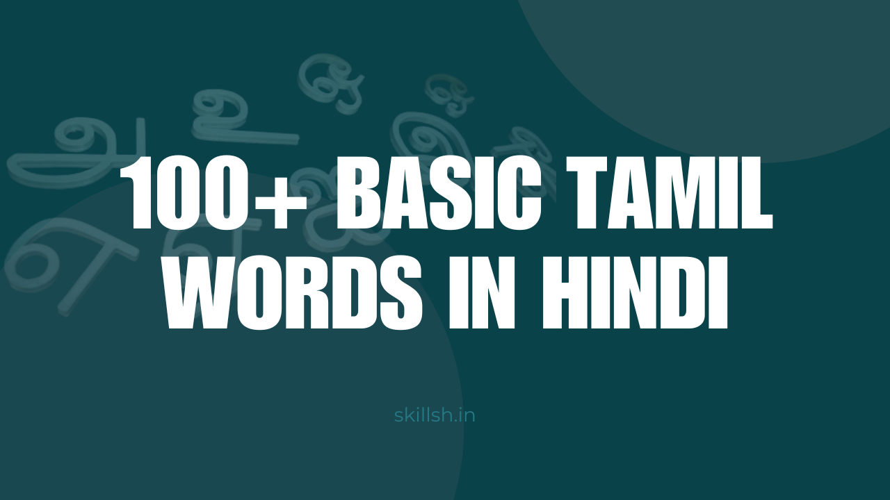 100+ Basic Tamil words in Hindi