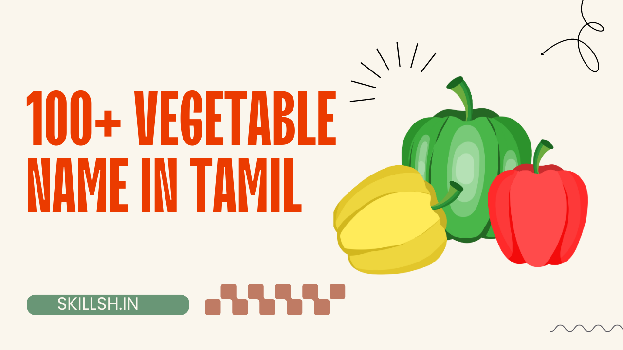 100+ सब्जियों के नाम तमिल मे । Vegetables Name In Tamil Through Hindi